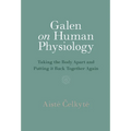 Galen on Human Physiology