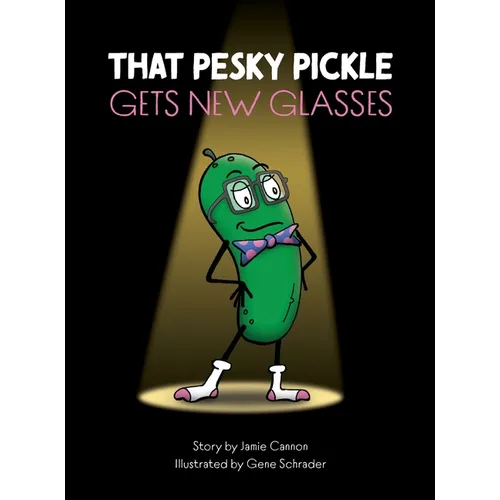 That Pesky Pickle Gets New Glasses