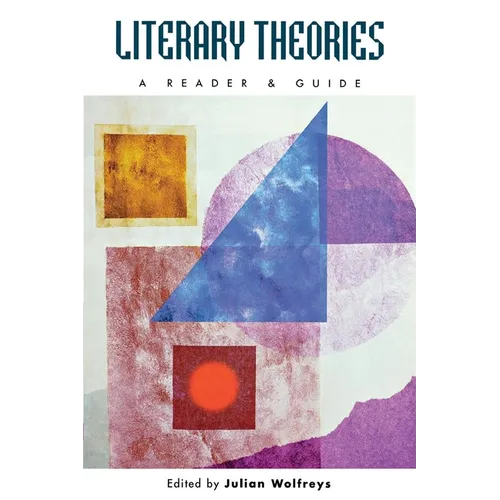 Literary Theories: A Reader and Guide