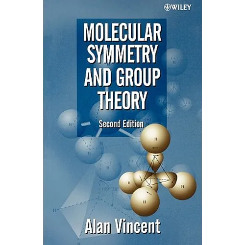Molecular Symmetry and Group Theory: A Programmed Introduction to Chemical Applications