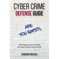 Cyber Crime Defense Guide