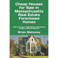 Cheap Houses for Sale in Massachusetts Real Estate Foreclosed Homes: How to Invest in Real Estate Wholesaling Houses & REO Properties