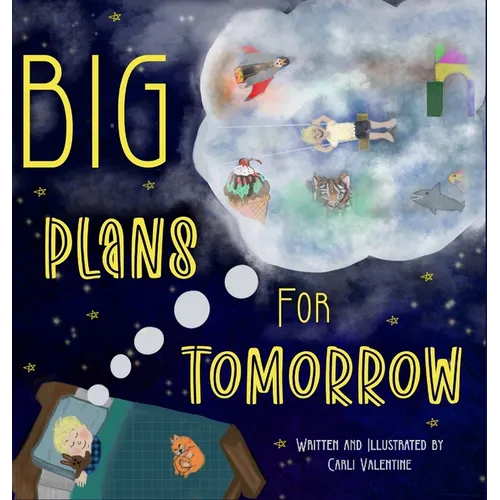 Big Plans For Tomorrow