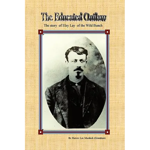The Educated Outlaw