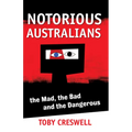 Notorious Australians