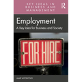 Employment: A Key Idea for Business and Society