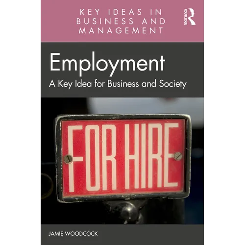 Employment: A Key Idea for Business and Society
