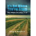 It's Not Where You're from but Where You Wish to Go