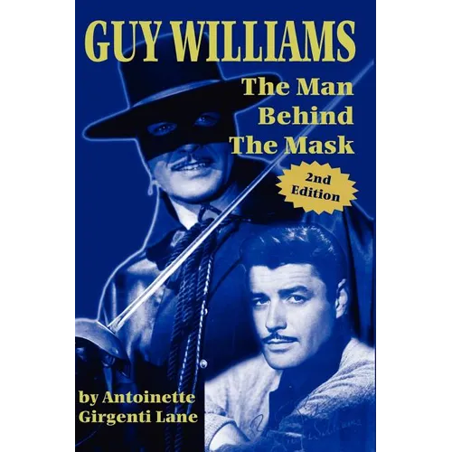 Guy Williams: The Man Behind the Mask