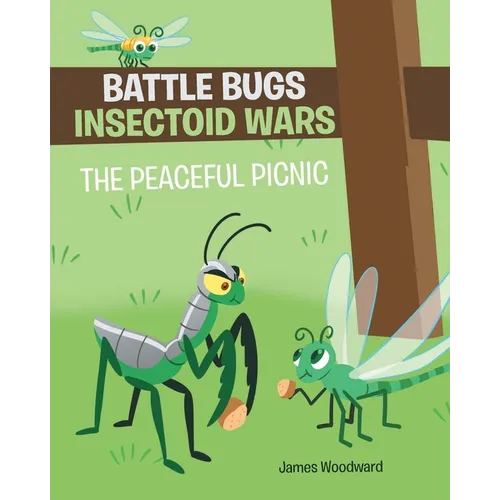 Battle Bugs Insectoid Wars: The Peaceful Picnic