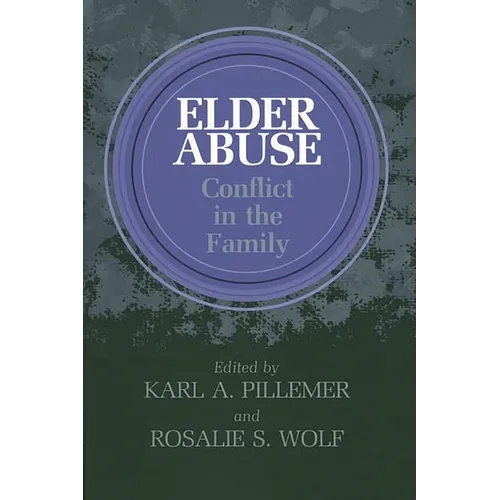 Elder Abuse: Conflict in the Family