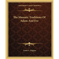 The Masonic Traditions Of Adam And Eve