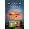 Was it Worth it?