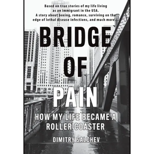 Bridge of Pain: How my life became a roller coaster