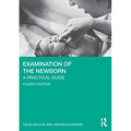 Examination of the Newborn: A Practical Guide