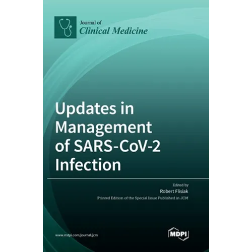 Updates in Management of SARS-CoV-2 Infection