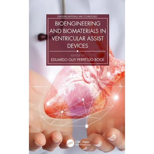 Bioengineering and Biomaterials in Ventricular Assist Devices