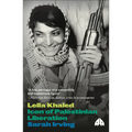 Leila Khaled: Icon of Palestinian Liberation