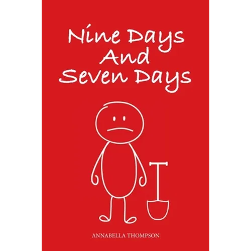 Nine Days and Seven Days