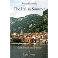 The Italian Summer: Golf, Food, and Family at Lake Como