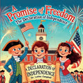 A Promise of Freedom: The Declaration of Independence