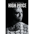 High Price: The Luke Scarmazzo Story
