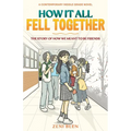 How It All Fell Together