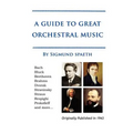 A Guide to Great Orchestral Music