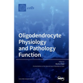 Oligodendrocyte Physiology and Pathology Function