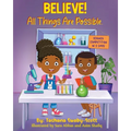 Believe !: All Things Are Possible