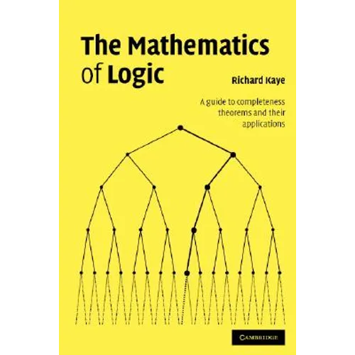 The Mathematics of Logic