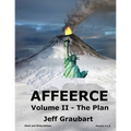 AFFEERCE Volume II - The Plan: (B&W Edition)