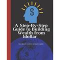 A Step-By-Step Guide to Building Wealth from 1dollar: the wealth choice dennis kimbro: generational wealth beginner's business: black wealth