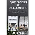 QuickBooks & Accounting: A Complete and Comprehensive Guide to Bookkeeping and Accounting for Beginners