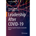 Leadership After Covid-19: Working Together Toward a Sustainable Future