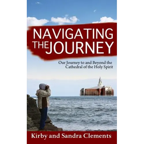 Navigating the Journey: Our Journey to and Beyond the Cathedral of the Holy Spirit