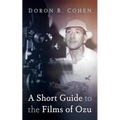 A Short Guide to the Films of Ozu