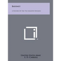 Bayonet: A History Of The 7th Infantry Division