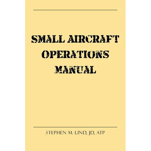 Small Aircraft Operations Manual