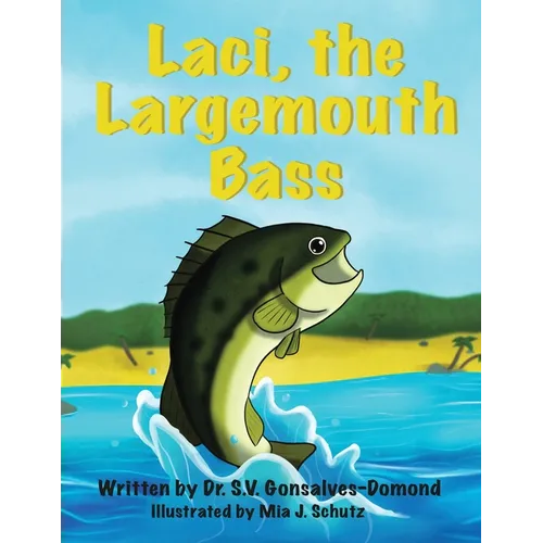 Laci, the Largemouth Bass