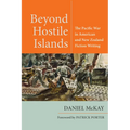 Beyond Hostile Islands: The Pacific War in American and New Zealand Fiction Writing