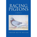 Racing Pigeons: A Manual
