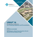 UMAP 16 User Modeling, Adaptation and Personilization Conference