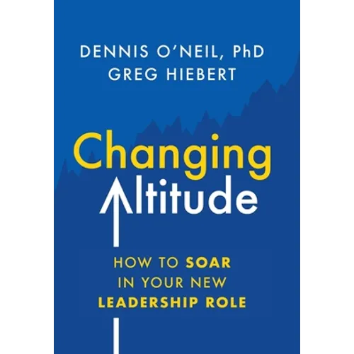Changing Altitude: How to Soar in Your New Leadership Role