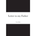 Letter to my Father