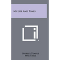My Life And Times