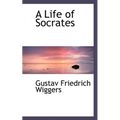 A Life of Socrates