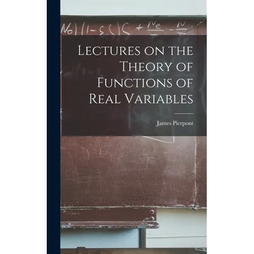 Lectures on the Theory of Functions of Real Variables