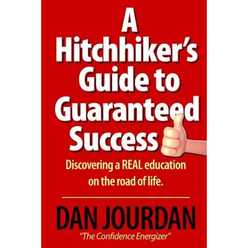 Hitchhiker's Guide To Guaranteed Success