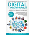 The Digital Transformation Book: The Significant 7 Imperatives for Delivering Successful Change in Complex IT Projects